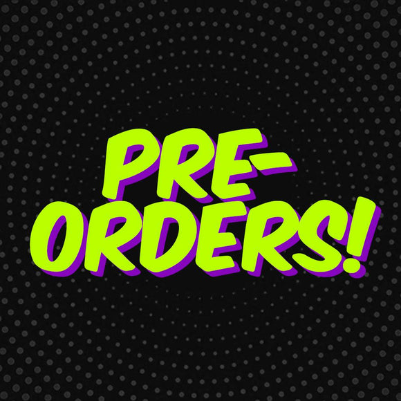 Pre Orders